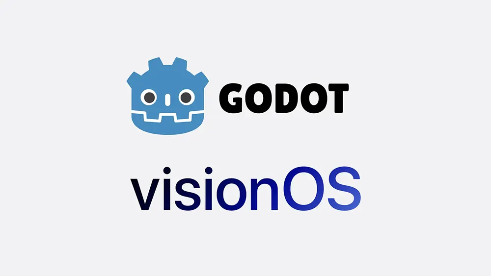 Godot 正式支持 visionOS 窗口运行｜苹果加速沉浸式 XR 技术的上线引发行业广泛关注