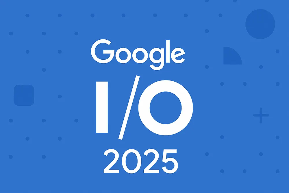 Google I/O 2025 倒计时，Android XR 和人工智能协作迎来新的“第二篇章”